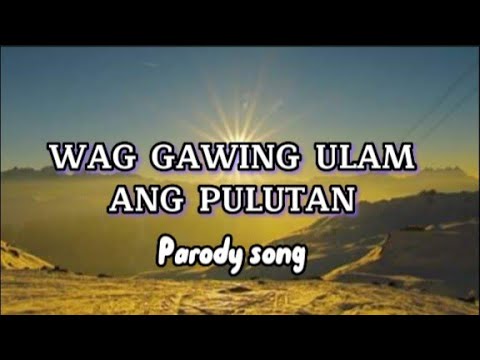WAG GAWING ULAM ANG PULUTAN/(Nilunok kung lahat Parody song)