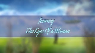 Journey  - The Eyes of a Woman HD lyrics