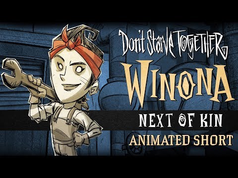 Don't Starve Together: Next of Kin [Winona Animated Short]