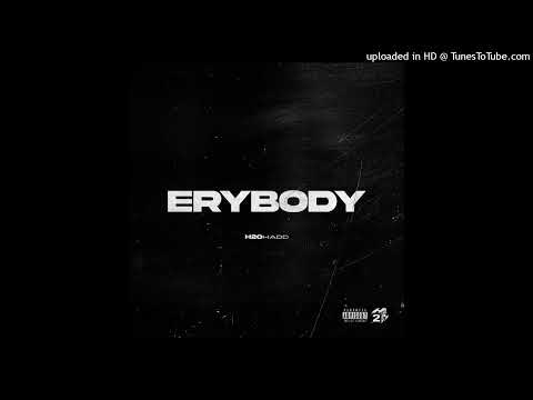 H20 Hadd - Erybody (Official Audio)