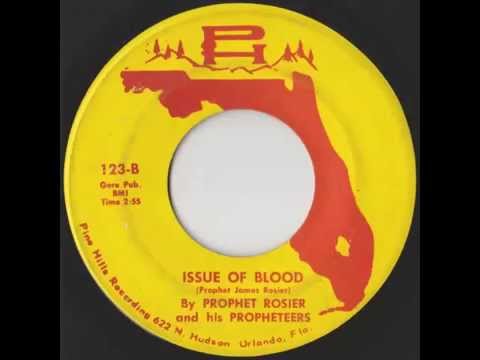 Prophet Rosier And His Propheteers - Issue Of Blood