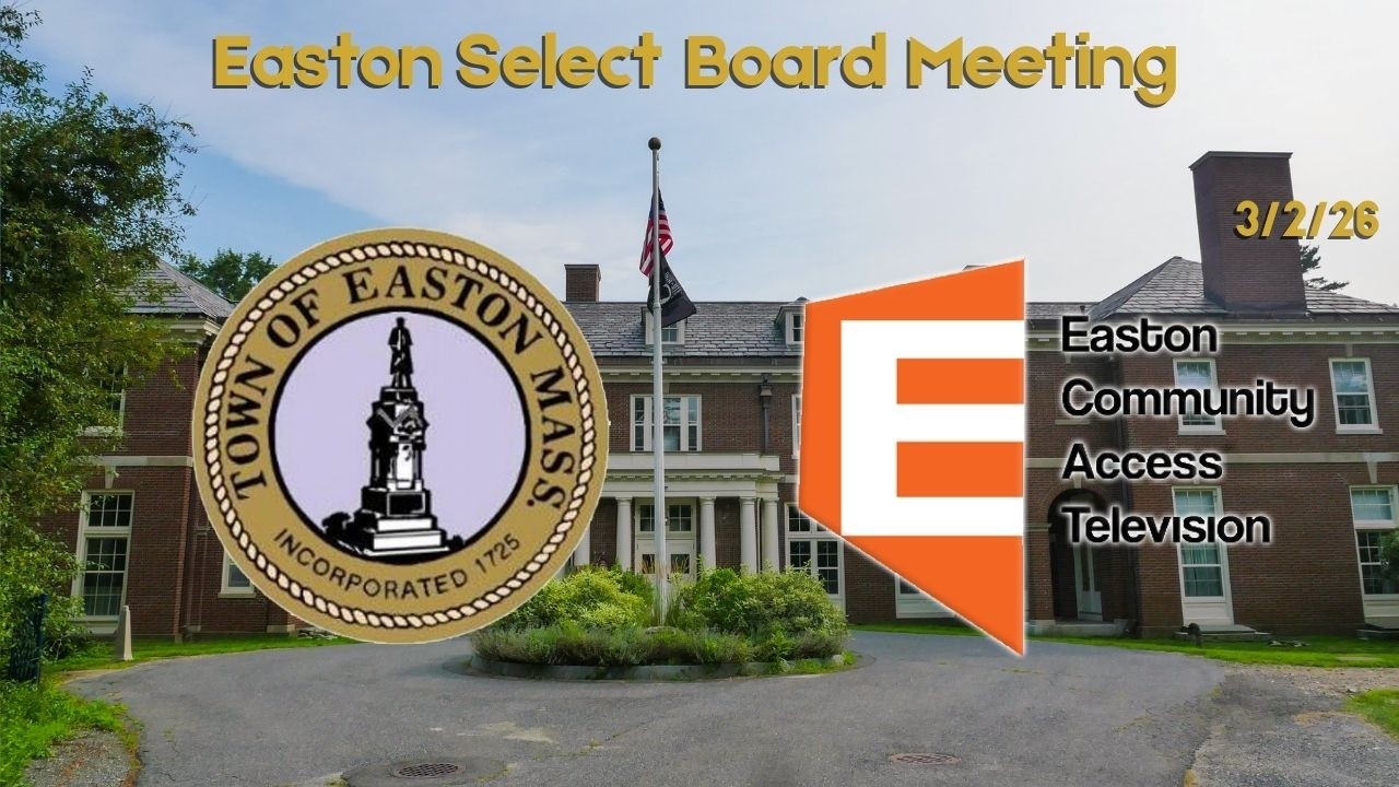 Easton Select Board Meeting 3/2/26