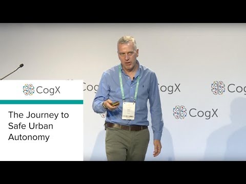 CogX 2018 - The Journey to Safe Urban Autonomy | CogX