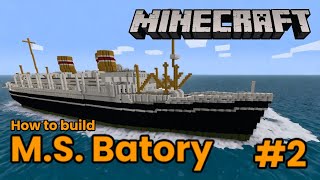 M.S. Batory, Minecraft Tutorial #2
