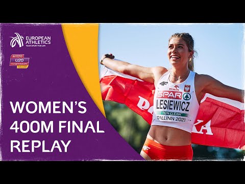 LESIEWICZ'S Women's 400m Final -  European U20 Championships Tallinn 2021