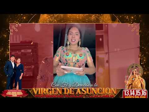 SPOT FESTIVIDAD VIRGEN DE ASUNCION LLALLAGUA POTOSI BOLIVIA 2026