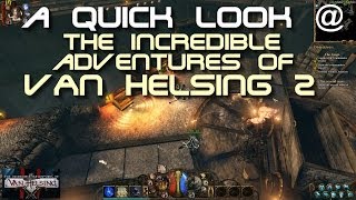 ➜ A Quick Look @ 'The Incredible Adventures Of Van Helsing 2'