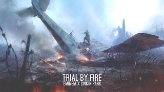Eminem & Linkin Park - Trial by Fire [After Collision 2] (Mashup)