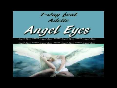 T-jay feat Adelle - Angel Eyes