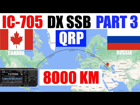 IC-705 DX SSB [Part 3] QRP+ 8000 KM Quebec to Russia R7TG, 3400 feet elevation