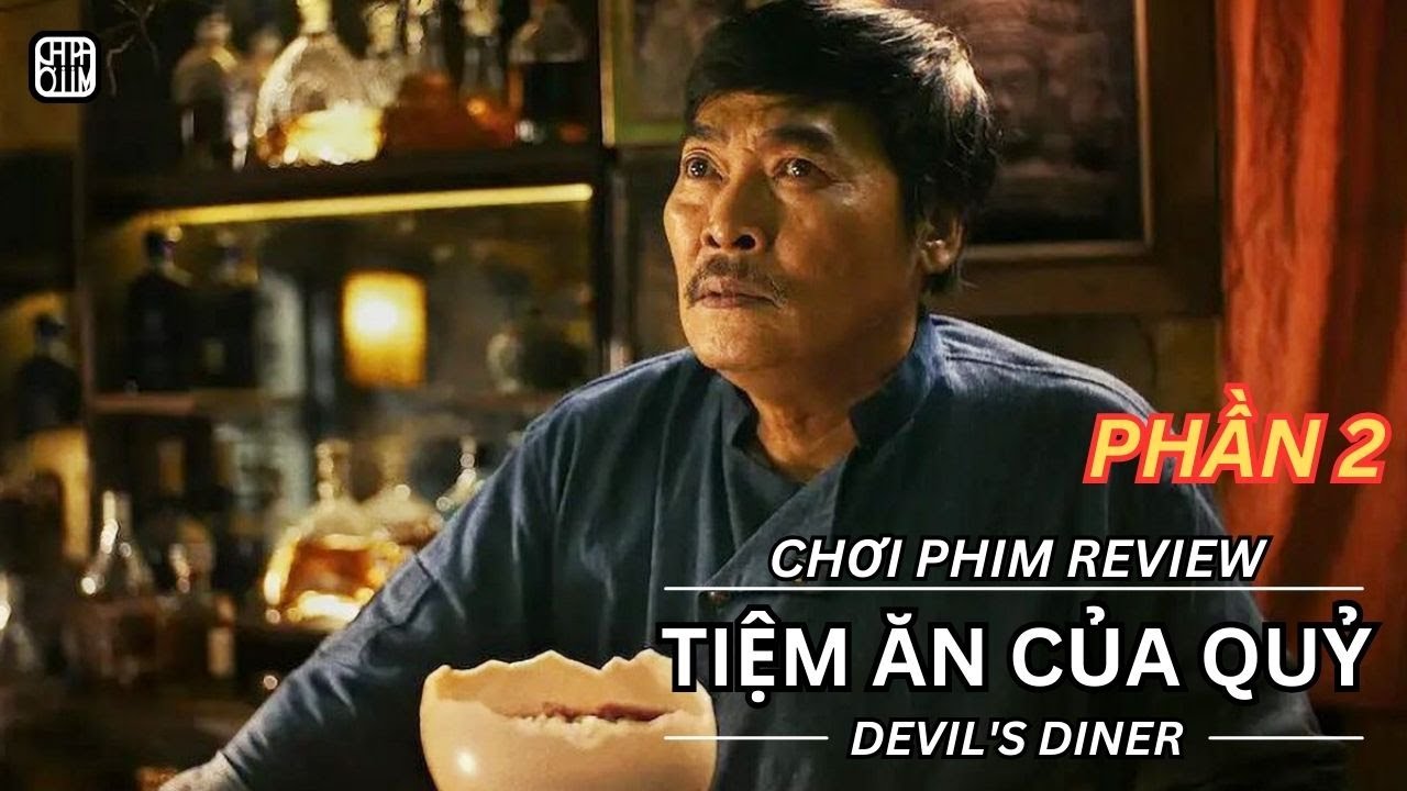 REVIEW PHIM: TIỆM ĂN CỦA QUỶ PHẦN 2 - PHIM SERI VIỆT NAM
