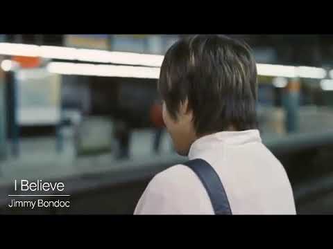I Believe - Jimmy Bondoc