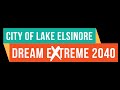 City of Lake Elsinore - Dream Extreme 2040 Plan