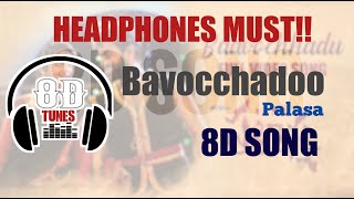 Bavocchado lappa bavocchadu  8d song  from palasa