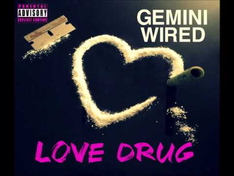 Gemini Wired - Love Drug