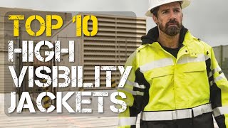 Top 10 Best High Visibility Work Jacket