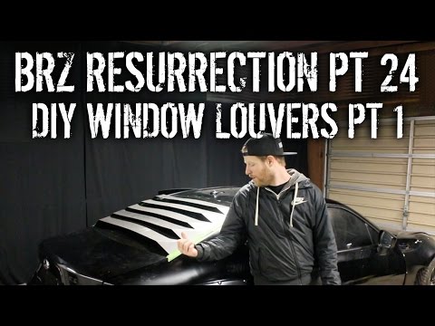 BRZ Resurrection Pt 24 - DIY Window Louvers Pt 1