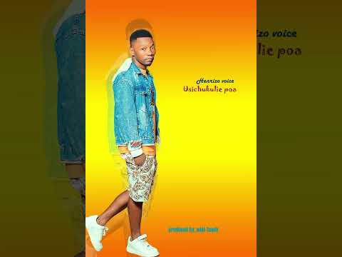 Henrizo voice | Usichukulie poa (OfficialAudio)