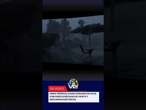 Onda tropical causa estragos en Zulia