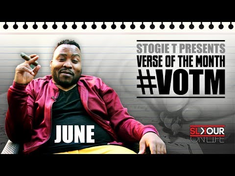 Stogie T Presents Verse Of The Month - June 2017 #VOTM