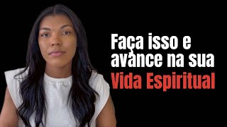 Aplique isso em sua vida Espiritual e cresça no mundo espiritual!! 