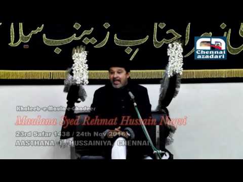 Maulana Rehmat Hussain Naqvi, 20th Safar 1438. Shahdath -e- Bibi Zainab (sa)