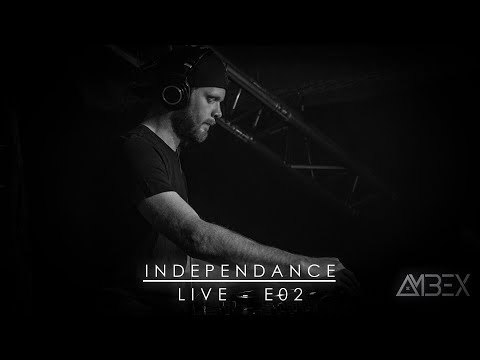 AMBEX @ Independance LIVE E02