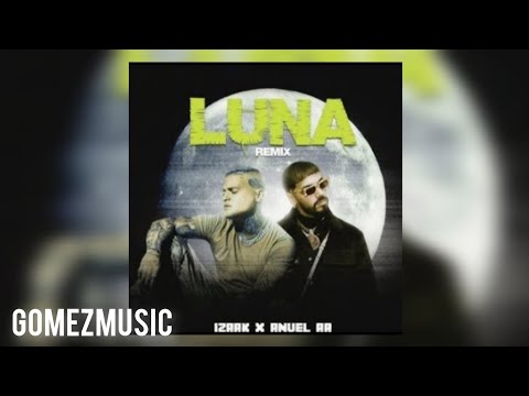iZaak ft Anuel AA - Luna (IA Remix) [Official Audio]
