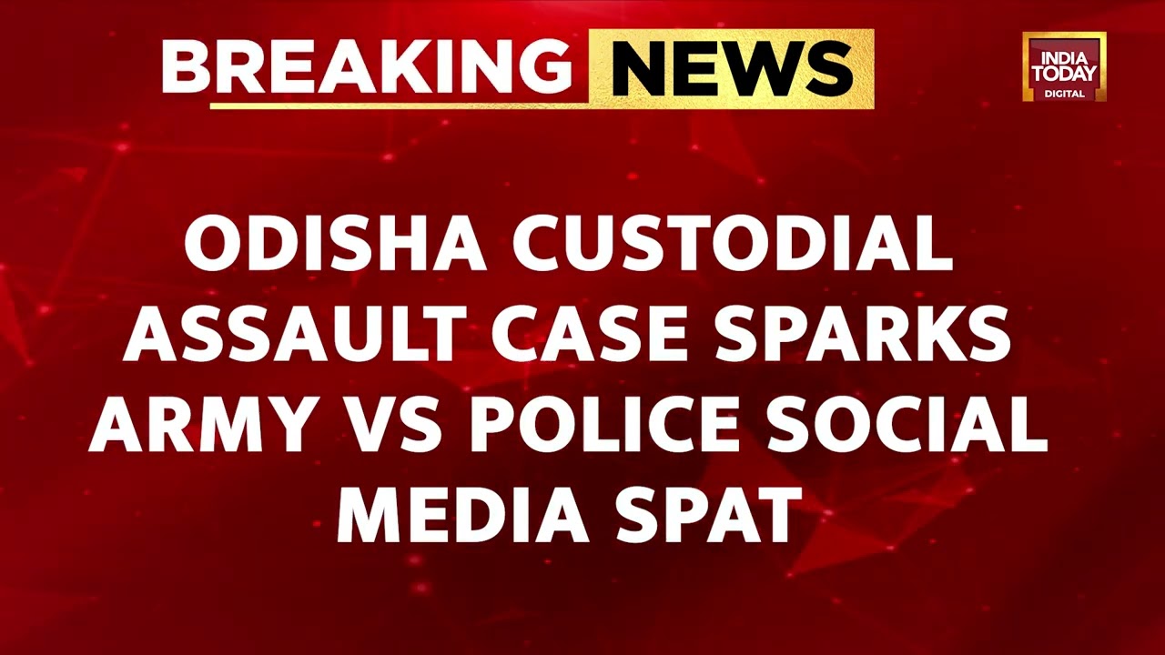 Odisha Custodial Assault Case: Army Vs Police Face-Off On Social Media | India Today