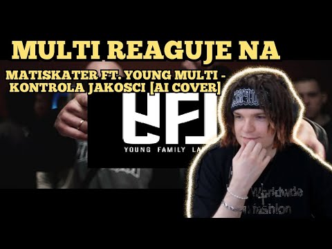 MULTI reaguje na matiskater ft. Young Multi - Kontrola Jakości [AI Cover]