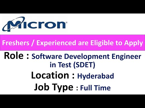 Micron Hiring Software Development Engineer in Test I Freshers / Experienced are Eligible to Apply