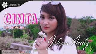 Download lagu Jihan Audy - Cinta mp3 Download lagu Jihan Audy - Cinta mp3