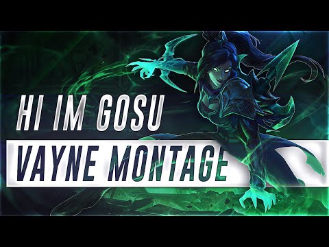 Hi Im Gosu - Vayne Montage - Best Vayne Plays 2016