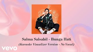 Download lagu Salma Salsabil - Bunga Hati (Karaoke Visualizer Version - No Vocal) mp3 Download lagu Salma Salsabil - Bunga Hati (Karaoke Visualizer Version - No Vocal) mp3