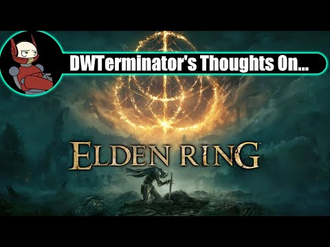 My Thoughts On... Elden Ring