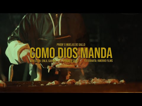 Proof  ft. Muelas de Gallo - Como Dios Manda (Video Oficial)