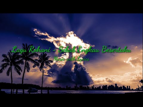 Lagu Rohani - Sebab Engkau Besertaku | Musik Lirik