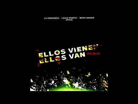 La Perversa X Loco Prieto - Ellos Vienen Ellos Van (Slowed + Reverb)