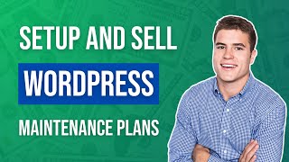 How to Setup and Sell WordPress Maintenance Plans