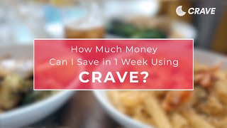 How much money can I save in 1 week using Crave? 🤑
