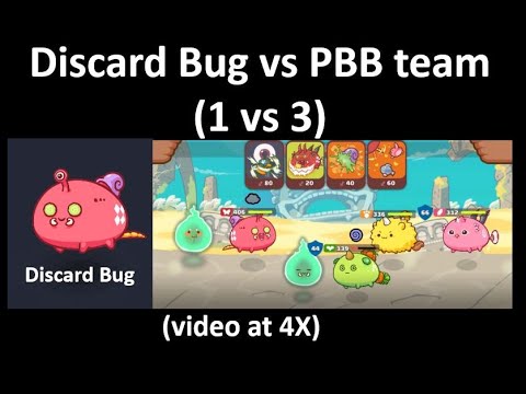 Axie Infinity [PVP]: 1 vs 3 (Bug vs PBB) - Power of Discard