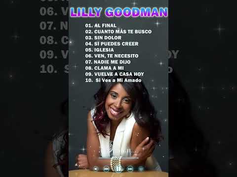 Al Final Sera Mucho Mejor Lo Que Vendra - Mix Lilly Goodman - Ven Te Necesito, Sin Dolor, Cubreme