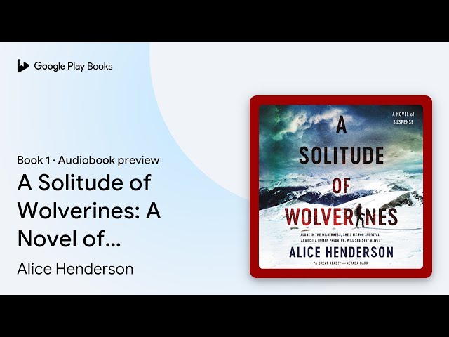 Vídeo relacionado con A Solitude of Wolverines: A Wildlife Biologist Turned Prey – First Suspense Thriller in the Alex Carter Series (English Edition)