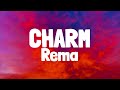 Rema - Charm (Lyrics)