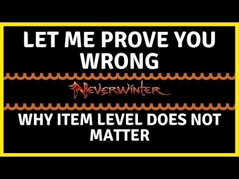 Let Me Prove You Wrong! - Why Item Level In Neverwinter Does Not Matter. 12k Run