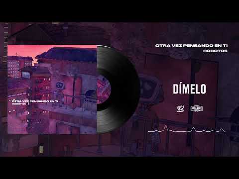 08. Robot95 Ft. THEMXXNLIGHT - DIMELO