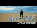 ALH KING - Comme si tout allait // clip officiel // 2018