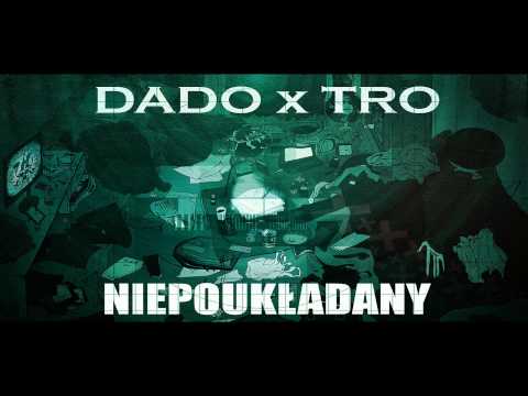 Dado Tro - Niepoukładany (prod. Ventis)