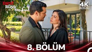 Eşref Rüya 8. Bölüm (4K)