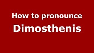 How to pronounce Dimosthenis